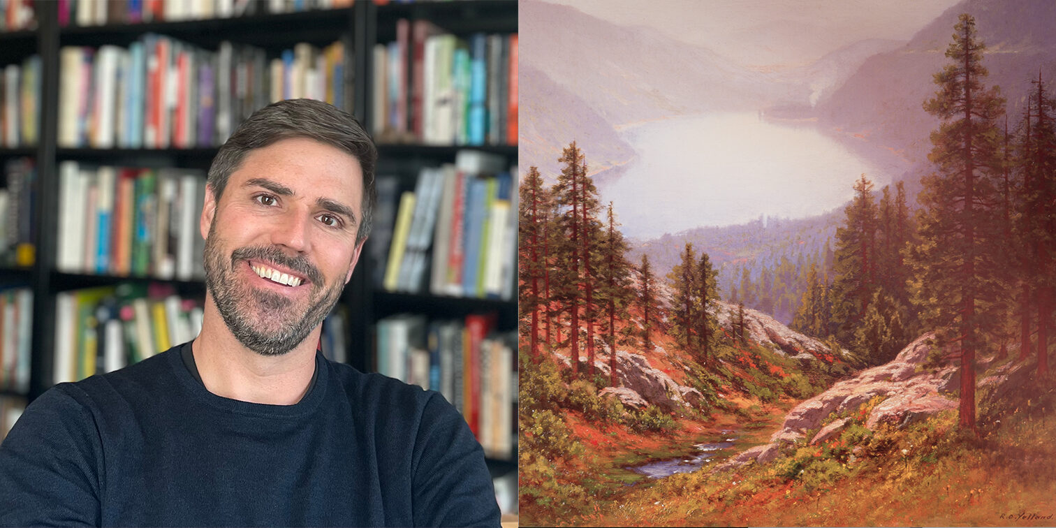 Left: James Nisbet, Ph.D. | Right: Raymond Dabb Yelland, Donner Lake, 1890, Oil on canvas, 23 x 19 in. UC Irvine Jack and Shanaz Langson Institute and Museum of California Art. Gift of The Irvine Museum